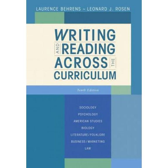 Pre-Owned Writing and Reading Across the Curriculum (10th Edition) (Paperback) 0321486439 9780321486431