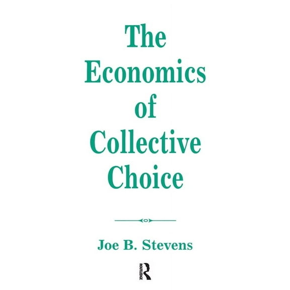The Economics Of Collective Choice, (Hardcover)
