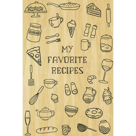 My Favorite Recipes : Custom Recipe Book, Family Cookbook, Blank Recipe Book, 100 Recipe Pages, Journal and Organizer, 6 X 9 Inches (Volume (Best Recipe Organizer App)