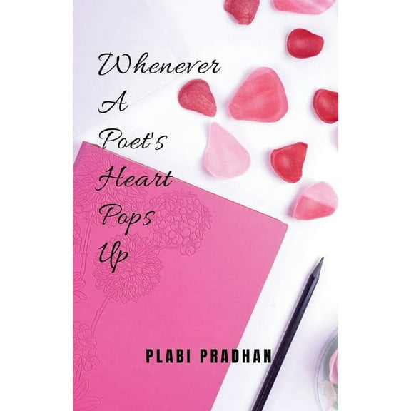 Whenever A Poet's Heart Pops Up, (Paperback)