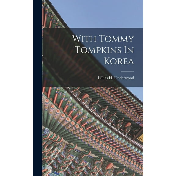 With Tommy Tompkins In Korea (Hardcover)