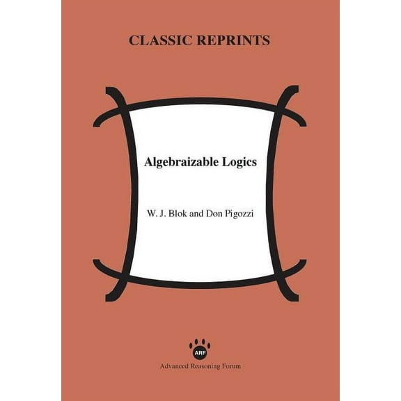 Algebraizable Logics (Paperback)