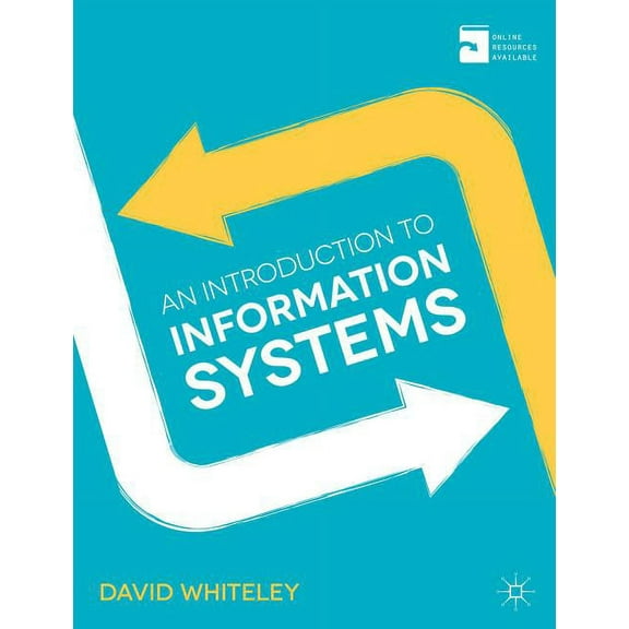 An Introduction to Information Systems, (Paperback)