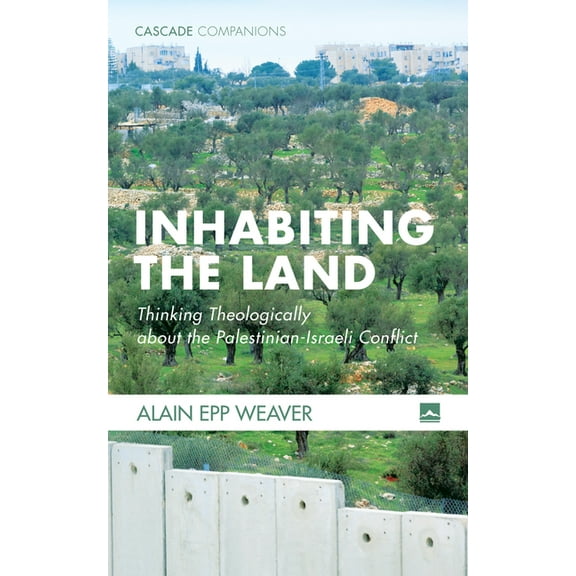 Cascade Companions: Inhabiting the Land (Hardcover)