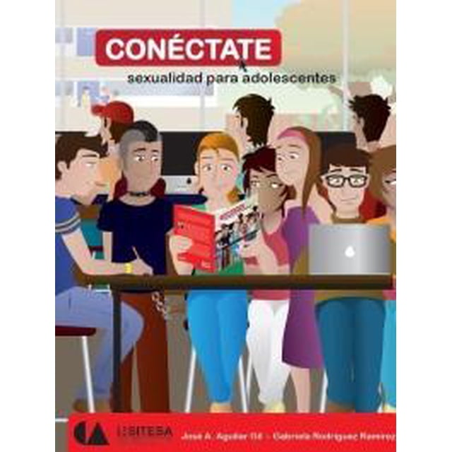 Conéctate: Sexualidad para adolescentes EDUCAL 9786077450658