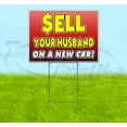thumbnail image 1 of Sell Your Husband On A New Car (18" x 24") Yard Sign, Includes Metal Step Stake, 1 of 6