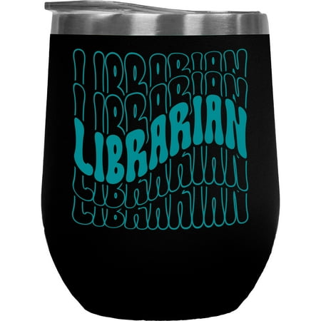 

Librarian Library Themed Groovy Retro Wavy Text Merch Gift Black 12oz Wine Tumbler