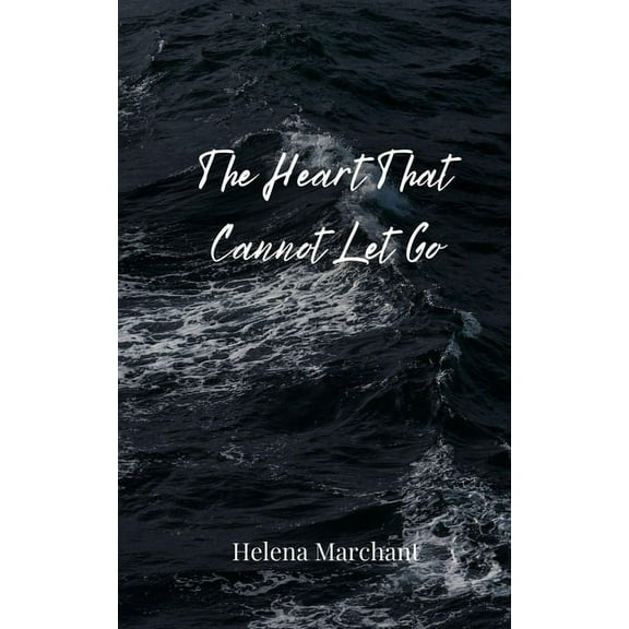 The Heart That Cannot Let Go, (Paperback)