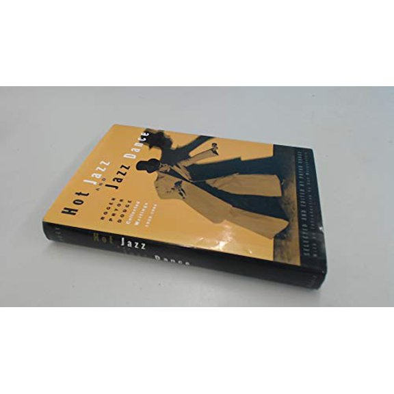 Pre-Owned Hot Jazz and Jazz Dance: Roger Pryor Dodge: Collected Writings, 1929-1964 (Hardcover) 0195071859 9780195071856