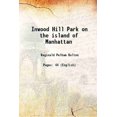 thumbnail image 1 of Inwood Hill Park sur l'Le de Manhattan 1930 [Relié], 1 of 1