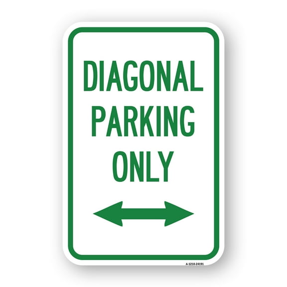 SignMission A-1218-24191 12 x 18 in. Aluminum Sign - Diagonal Parking Only with Bidirectional Arrow