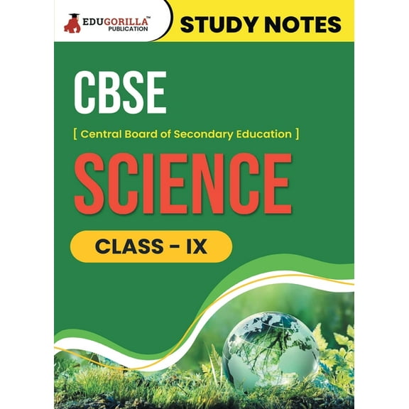 CBSE (Central Board of Secondary Education) Class IX - Science Topic-wise Notes A Complete Preparation Study Notes with , (Paperback)