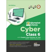 Olympiad Champs Cyber Class 6 with Chapter-wise Previous 10 Year (2013 - 2022) Questions 3rd Edition | Complete Prep Guide with Theory, PYQs, Past & Practice Exercise |