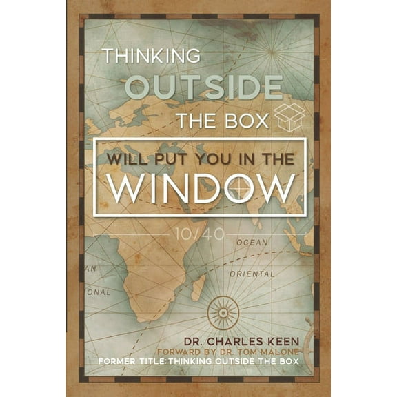 Thinking Outside the Box: Could put you in The Window (Paperback)