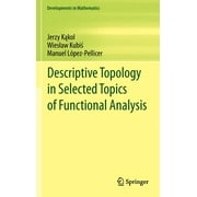 Descriptive Topology in Selected Topics of Functional Analysis