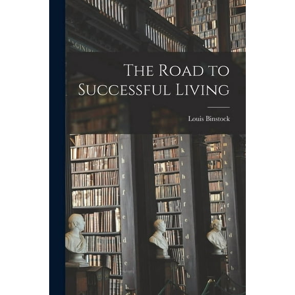 The Road to Successful Living, (Paperback)