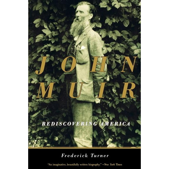John Muir : Rediscovering America (Paperback)