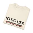 thumbnail image 3 of Inspiring To Do List Discectomy Awareness Support Motivational Survivor Discectomy Survivors Women Men Unisex Garment-Dyed T-shirt, 3 of 4