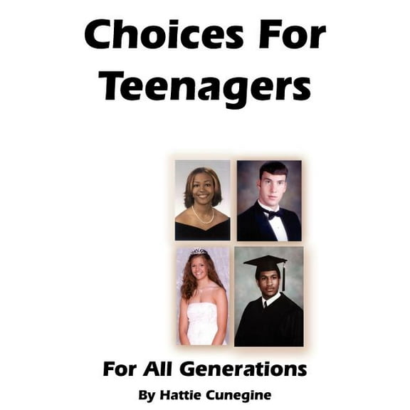 Choices For Teenagers For All Generations, (Paperback)