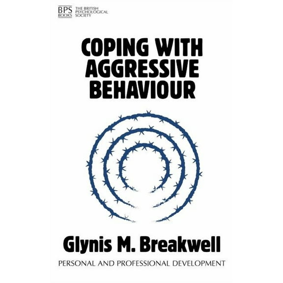 Personal and Professional Development Coping with Aggressive Behaviour, (Paperback)