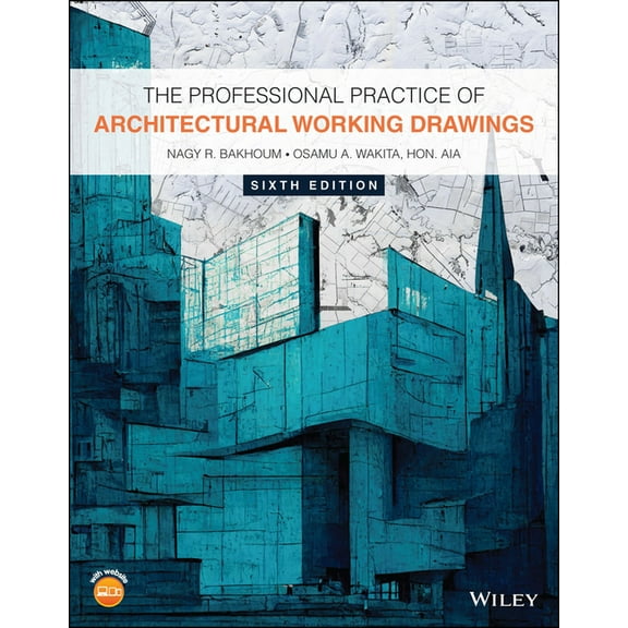 The Professional Practice of Architectural Working Drawings, (Paperback)
