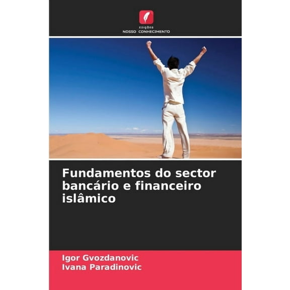 Fundamentos do sector bancÃ¡rio e financeiro islÃ¢mico, (Paperback)