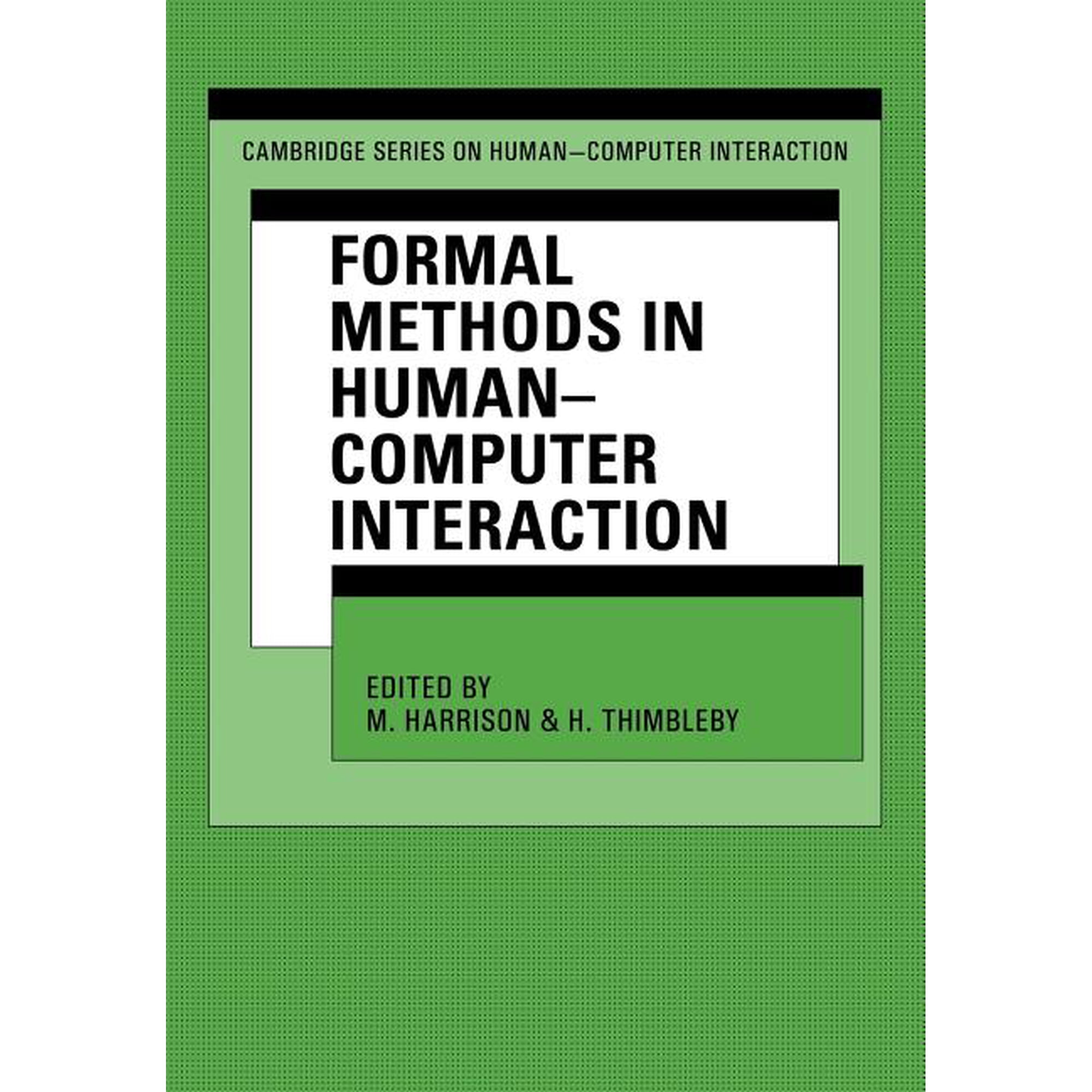 Cambridge Human-Computer Interaction Formal Methods in Human-Computer Interaction Book 2 (Paperback)