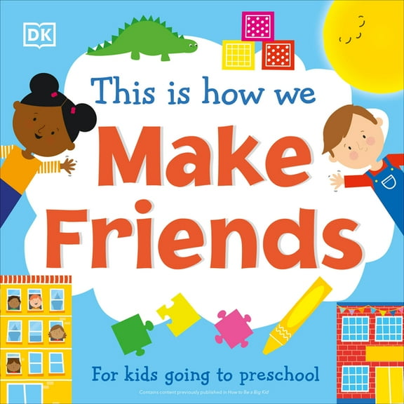 First Skills for Preschool This Is How We Make Friends: For Kids Going to Preschool, (Board Book)