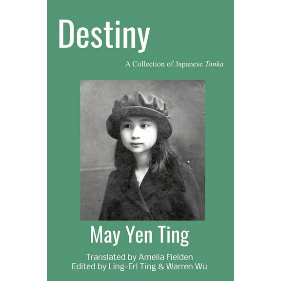 Destiny: A Collection of Japanese Tanka (Paperback)
