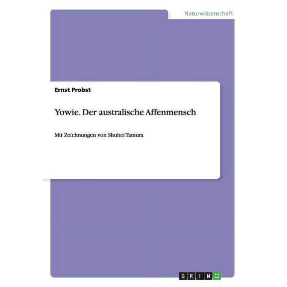 Yowie. Der australische Affenmensch : Mit Zeichnungen von Shuhei Tamura (Paperback)