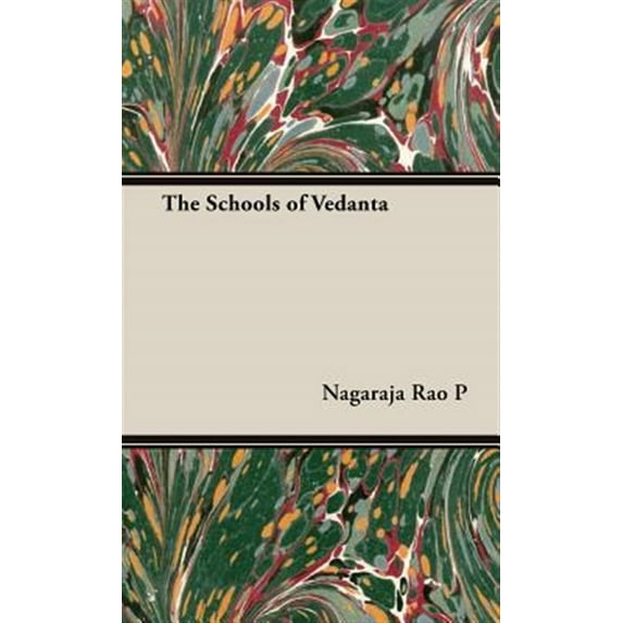 Pre-Owned The Schools of Vedanta (Hardcover)