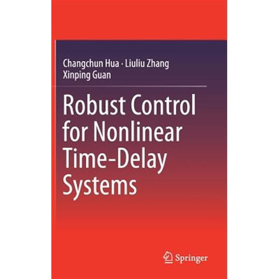 Pre-Owned Robust Control for Nonlinear Time-Delay Systems (Hardcover)
