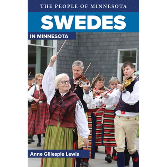 Pre-Owned Swedes in Minnesota (Paperback) 0873514785 9780873514781