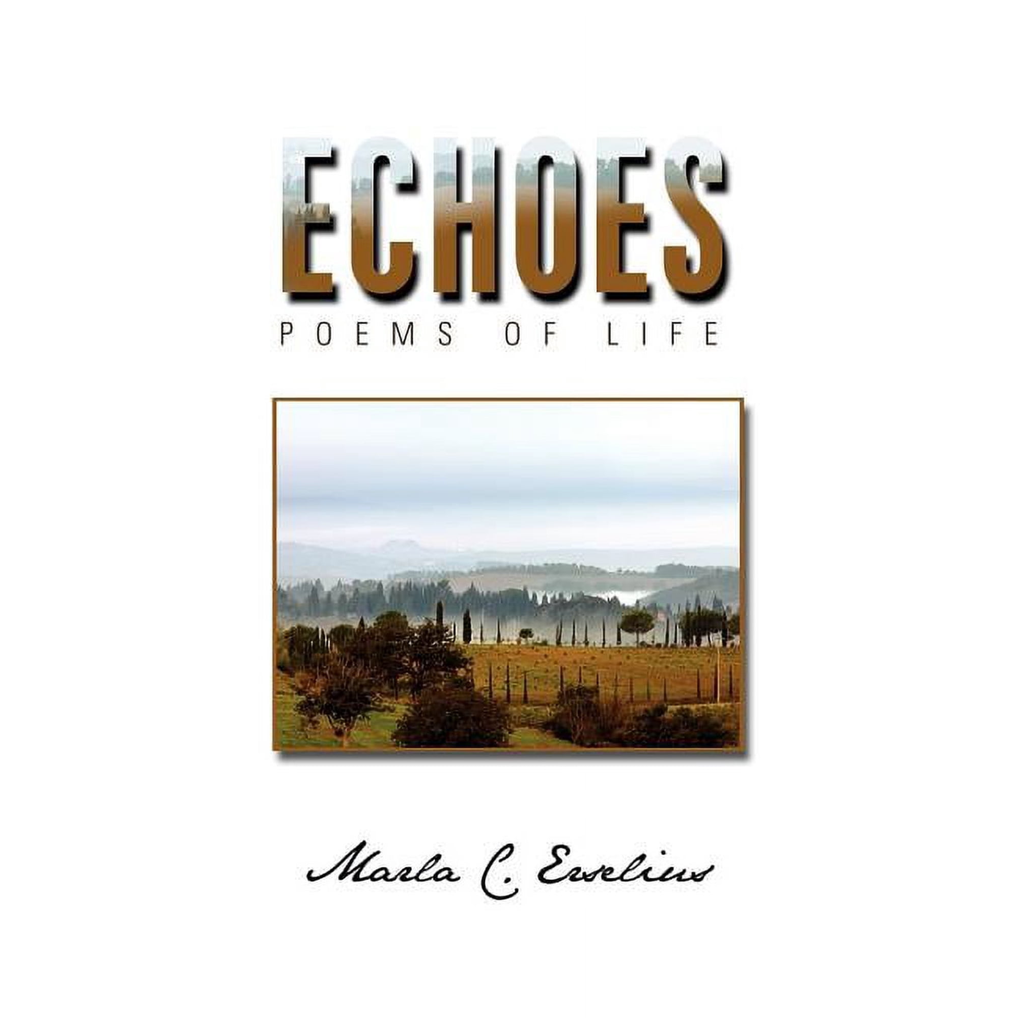 Echoes: Poems of Life (Paperback)