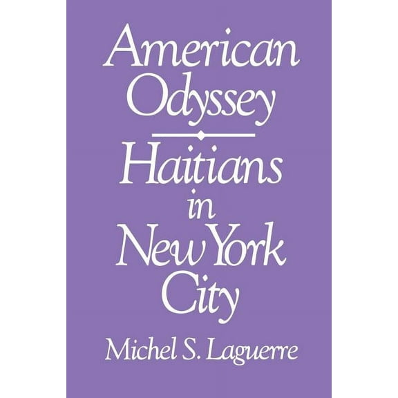 Anthropology of Contemporary Issues American Odyssey: Haitians in New York City, (Paperback)