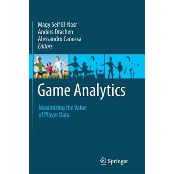 Pre-Owned Game Analytics: Maximizing the Value of Player Data, (Paperback)