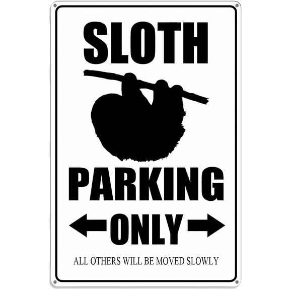Sloth Parking Only Tin Sign - 8"x12" Vintage Metal Warning Sign, Humorous Parking Decor for Home Farm Bar Coffee Shop Club Garage