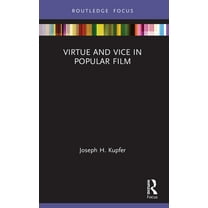 Routledge Focus on Film Studies Virtue and Vice in Popular Film, (Paperback)