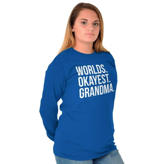 Worlds Okayest Grandma Funny Cute Women's Long Sleeve T Shirt Brisco Brands S