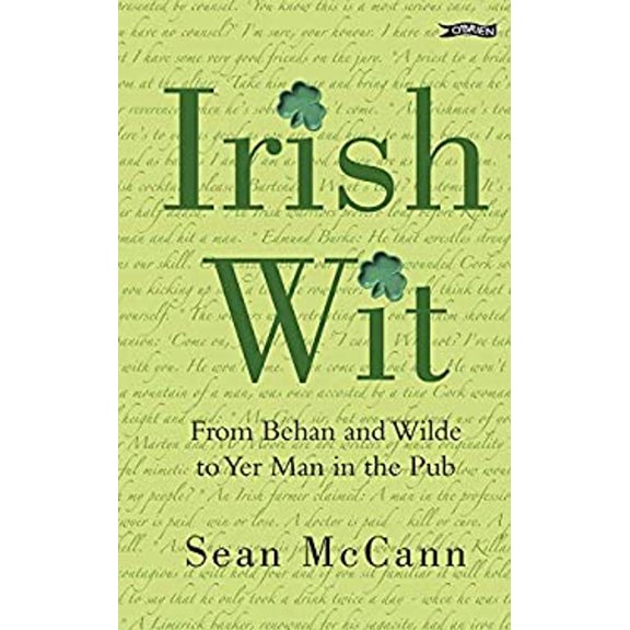 Pre-Owned Irish Wit: Religion, the Law, Literature, Love, Drink, Wisdom and Proverbs (Paperback) 0862782279 9780862782276