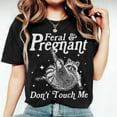thumbnail image 5 of Feral And Pregnant Don't Touch Me Comfort Color T-Shirt, Feral Raccoon Tee, Pregnancy Humor Top, Wild Pregnant Racoon, Baby Bump Shirt, Mom To Be Gift, 5 of 7