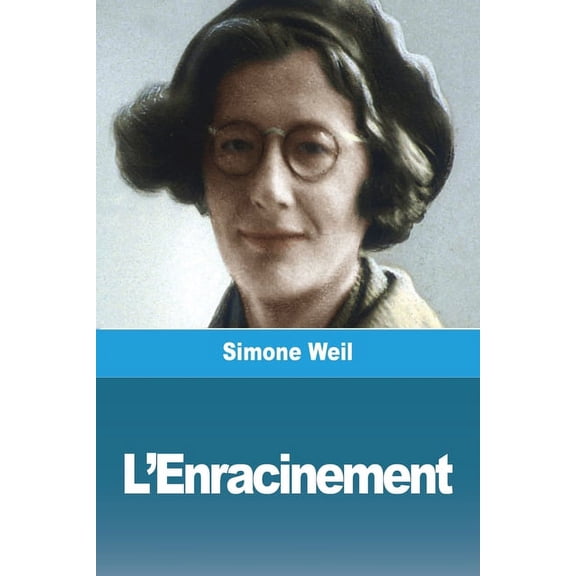 L'Enracinement, (Paperback)