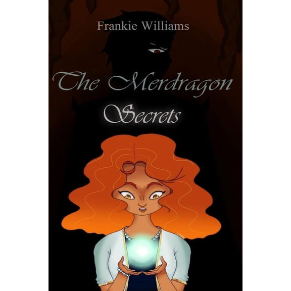 The Merdragon The Merdragon: Secrets, Book 2, (Paperback)