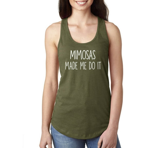 MIMOSAS MADE ME DO IT Racerback Tank