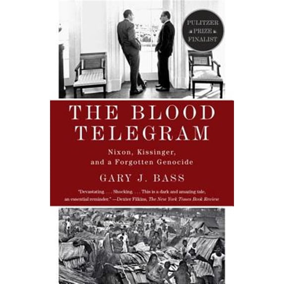 Pre-Owned The Blood Telegram: Nixon, Kissinger, and a Forgotten Genocide Paperback