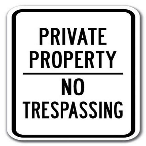 12 x 18 in. Private Property No Trespassing No.3 Heavy Gauge Aluminum Sign