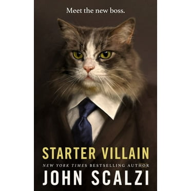 John Scalzi: Starter Villain (Paperback)