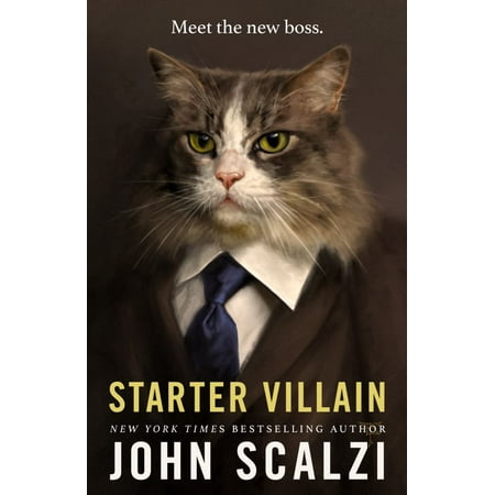 John Scalzi: Starter Villain (Paperback)