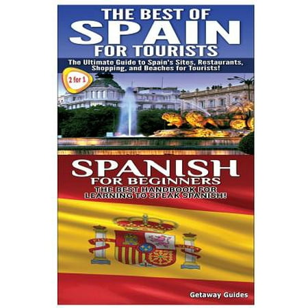 Best of Spain for Tourists & Spanish for Beginners -