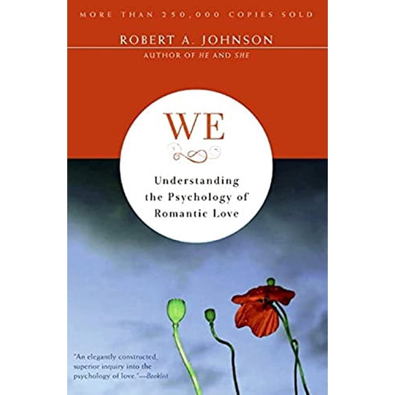 Pre-Owned We: Understanding the Psychology of Romantic Love (Paperback) 0062504363 9780062504364